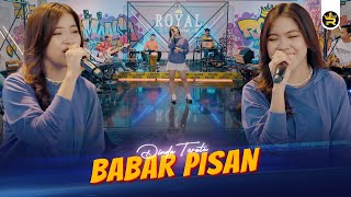 DINDA TERATU - BABAR PISAN ( Official Live Video Royal Music )