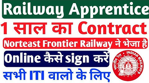Railway Apprentice 2022 New Contract Sign kaise kare, How to Sign 1 Year Railway Apprentice Contract