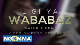 Wakuu x Scar mkadinali - Wababaz ( official video)