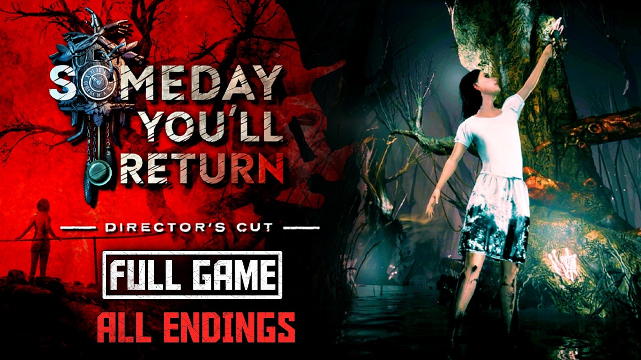 Someday You'll Return: Director's Cut | All Endings | Full Game No