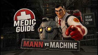TF2 MvM Medic Guide — Everything You Need to Know