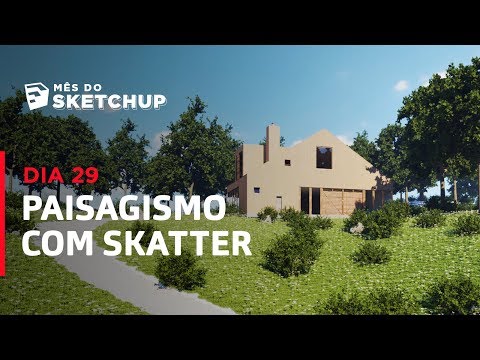 SKETCHUP 2017 - Aula 44: PAISAGISMO COM SKATTER (#MêsdoSketchUp - Dia 29) - Curso Gratuito