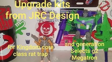 Upgrade kits for core class rat trap and Generation selects G2 Megatron from JRC DESIGN