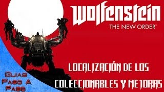Wolfenstein: The New Order | Localización de los coleccionables y mejoras