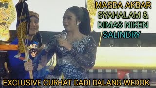 MASDA AKBAR SYAHALAM & DIMAS NIKEN SALINDRY CURHAT DADI DALANG