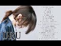 Uruのいい歌 || カバーミュージック|| 新曲2021 || JPOP 最新曲ランキング ~ 最新ミュージック2021 ~ 名曲JPOPメドレー