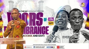 DOORS OF REMEMBRANCE PROPHETIC DECLARATION at Commanding The Day On 5TH JUNE 2025.