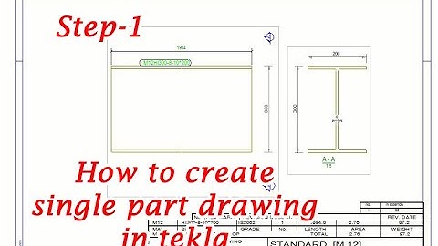 How to create single part drawing in tekla | Step-1