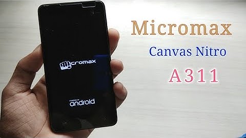 Micromax Canvas Nitro A311 hard reset