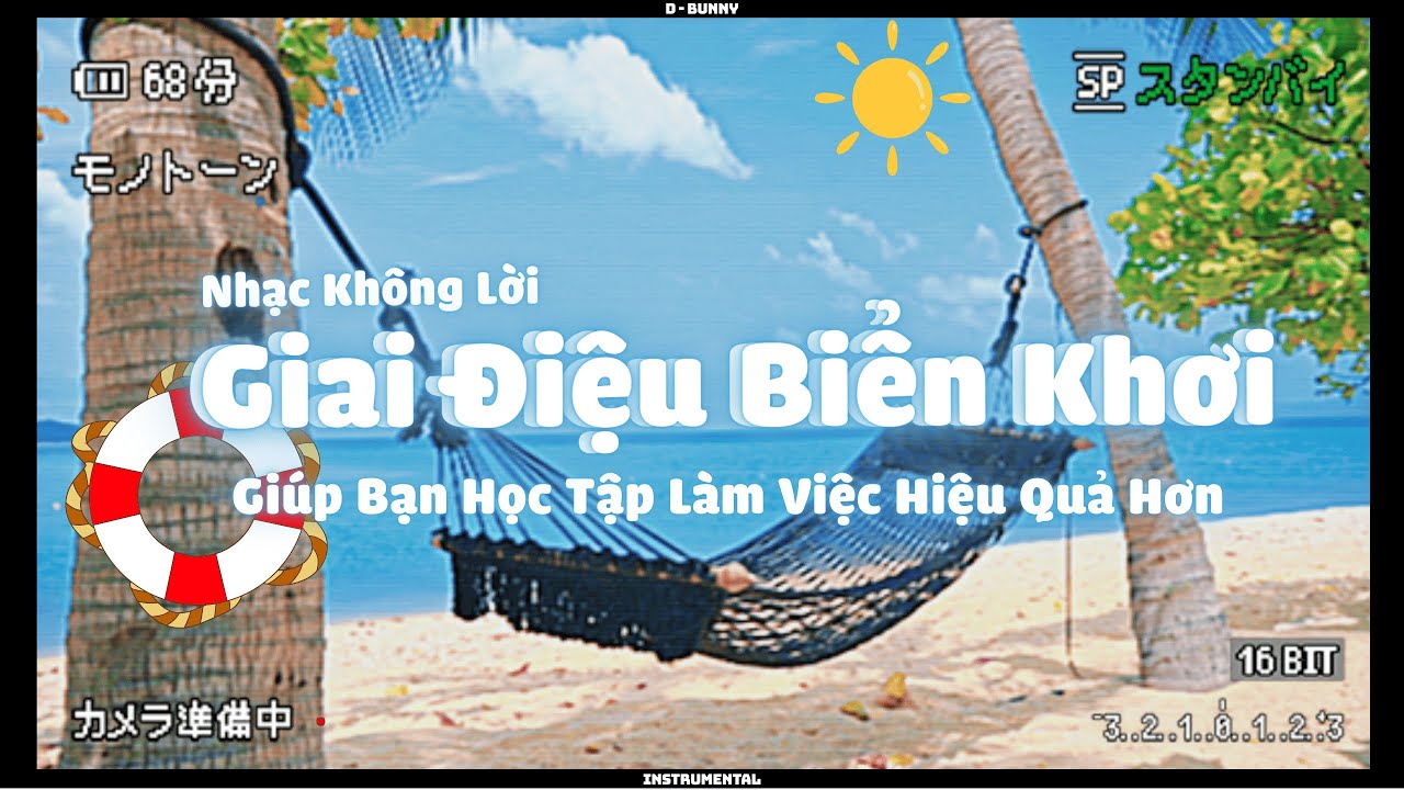 Giai Điệu Biển Khơi - Nhạc Không Lời Vui Tươi Giúp Bạn Học Tập Làm Việc | D - Bunny (Instrumental)