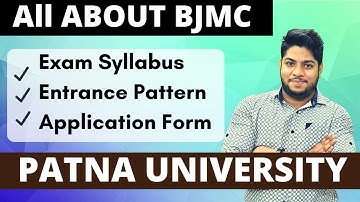BJMC Patna University Admission process entrance exam syllabus pattern complete details