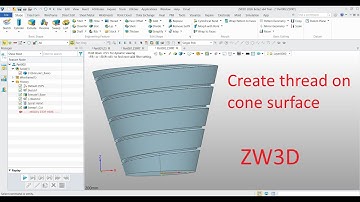 ZW3D Quick Tips - Create Thread on cone surface