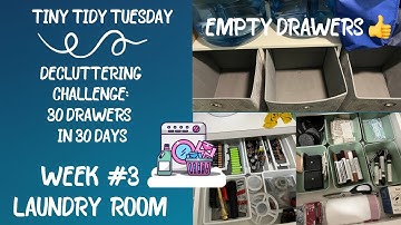 EMPTY DRAWERS!!  ✅ 30 Drawers in 30 Days Challenge | Week 3: The Laundry Room 🧺 | Tiny Tidy Tuesday