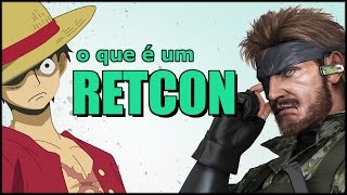 O que é um RETCON? - FdF