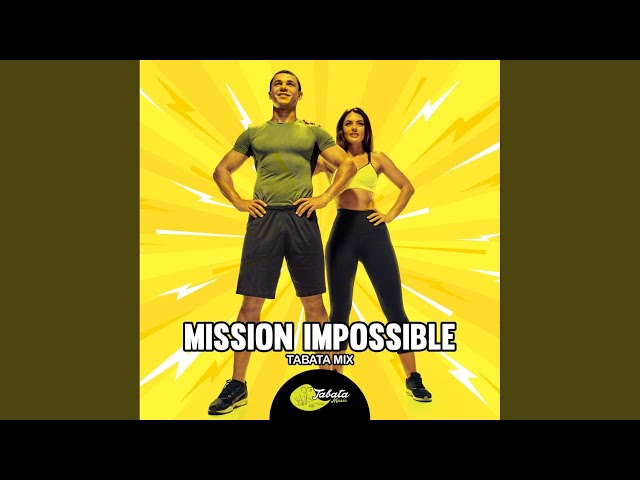 Mission Impossible (Tabata Mix) class=