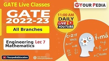GATE Live All Branches 2022-23 | Engineering Mathematics Lec 7  | Engg Mathematics Free videos