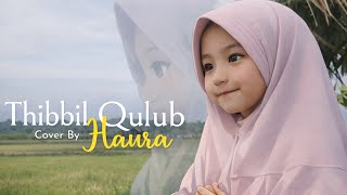 Sholawat Thibbil Qulub - Haura Cover Sholawat Viral