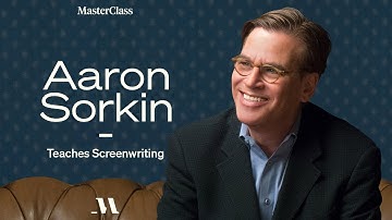 Aaron Sorkin Teaches Screenwriting | Official Trailer | MasterClass