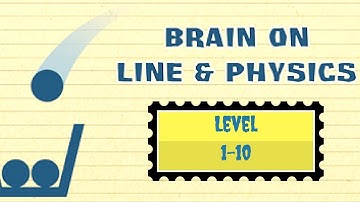 Brain On Line And Physics Puzzle Game Level 1-10 All Android Solution