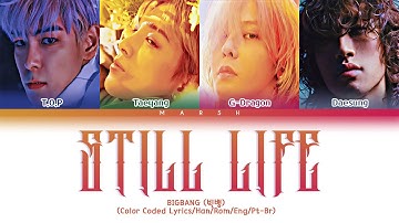 [ENG|PT-BR] BIGBANG (빅뱅) – Still Life (봄여름가을겨울) (Color Coded Lyrics)