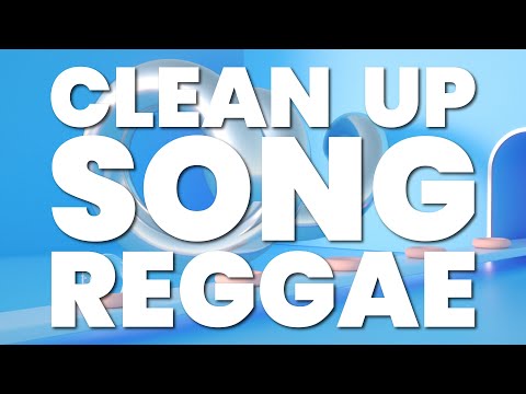 CLEAN UP SONG