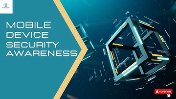 Best Practices to Secure Mobile Devices