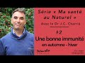 2 ma sant au naturel  dr jeanchristophe charri  une bonne immunit en automne et en hiver