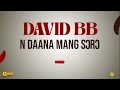 DAVID BB NDAANA NAAMWINE MANG SORO