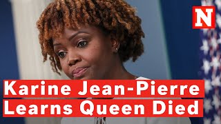 Watch Moment Karine Jean-Pierre Learns Queen Elizabeth II Has Died