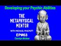 Ep63 developing your psychic abilities with carolyn molnar  metaphysical mentor michael philpott