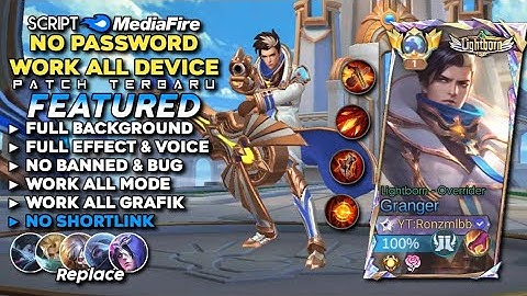 Script Skin Granger Lightborn Overrider No Password MediaFire | Full Effect Voice - Patch Terbaru