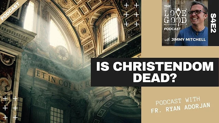 Is Christendom dead? | S4E2 excerpt with Fr. Ryan ...