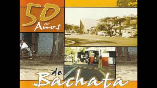 BOLEROS CASI BACHATAS - MAS DE 50 AÑOS DE RECUERDOS.