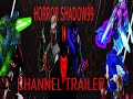 Horror shadow99 channel trailer 2020