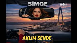 Simge - Aklım Sende 