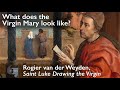Understanding 'St. Luke Drawing the Virgin' by Rogier van der Weyden