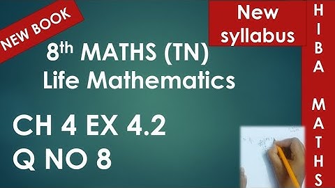 8th maths chapter 4 exercise 4.2 question 8 tn samacheer new syllabus 2020-2021