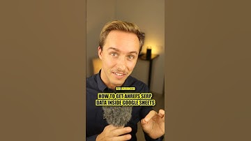 How To Get AHREFS SERP Data Inside Google Sheets