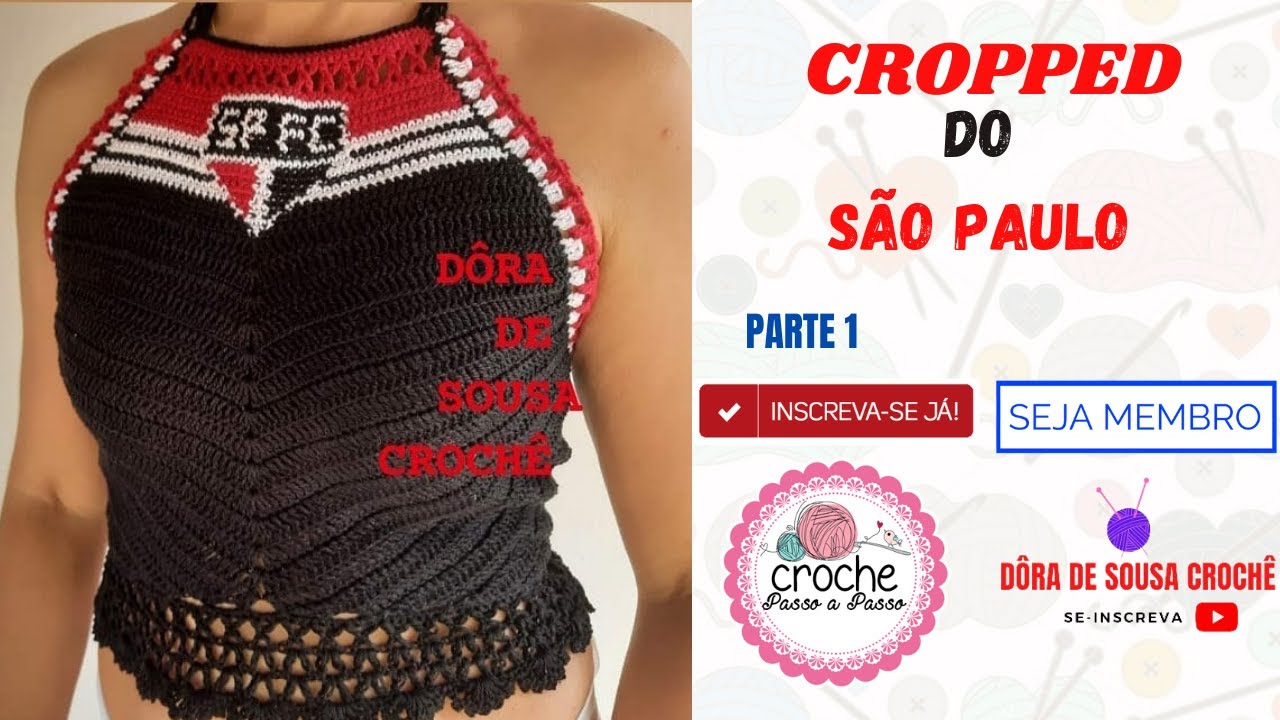 CROPPED DO SÃO PAULO EM CROCHÊ. Parte 1