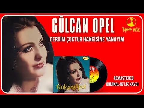 Gülcan Opel - Derdim Çoktur Hangisine Yanayım - Official Audio