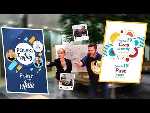 19. N. Czas przeszły, czas.regularne i zakończone na -eć /Past tense - regular verbs & -eć. A2/B1