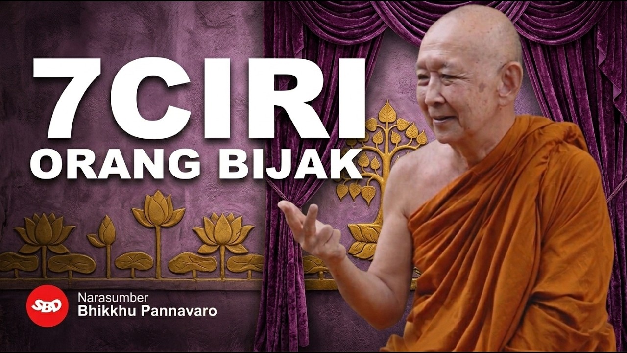 7 Ciri Orang Bijaksana | Bhante Pannavaro