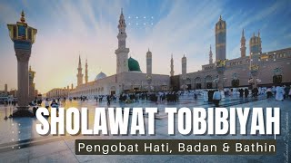 SHOLAWAT TOBIBIYAH LIRIK DAN ARTINYA || TOBIBI QOLBI