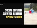 Spouse's Guide to Social Security Survivor Benefits