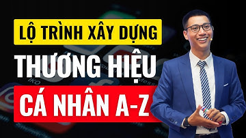 Lộ Trình Xây Dựng Thương Hiệu Cá Nhân Cho Người Mới Bắt Đầu - Video 5 | Đoàn Đức Đồng