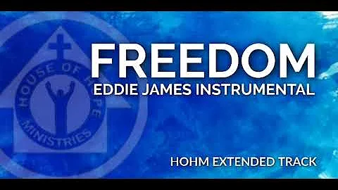 FREEDOM | EDDIE JAMES INSTRUMENTAL | HOHM TRACK