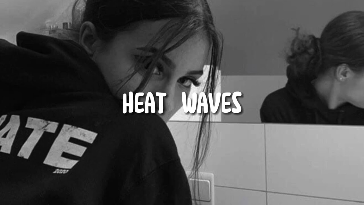 glass animals - heat waves ( slowed - reverb)
