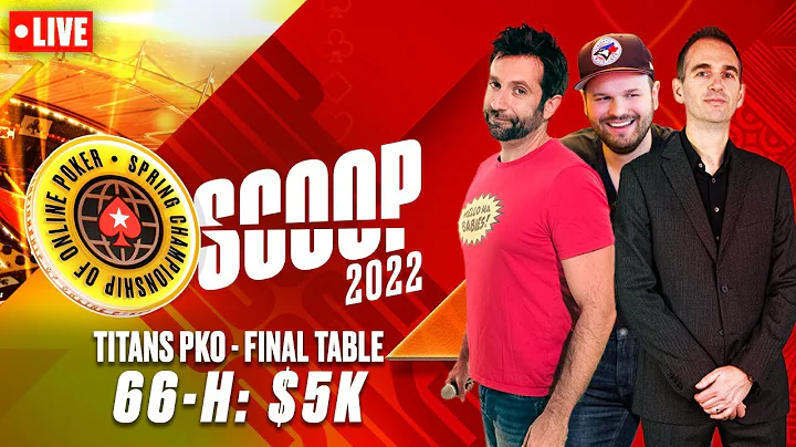 SCOOP 2022: 66-H: $5K TITANS PKO - FINAL TABLE w/ ...