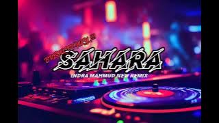 DJ BREAK FVNKY ❗❗- SAHARA ( INDRA NEW REMIX ) 2023