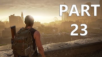 THE LAST OF US 2 Gameplay Walkthrough Episode 23 - Follow The Sun (TLOU2)